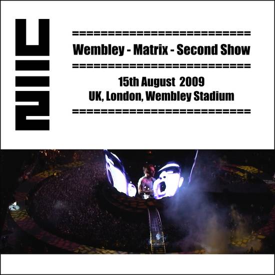 2009-08-15-London-WembleyMatrixSecondShow-2009-08-15 Wembley - Matrix - Second Show Front.jpg